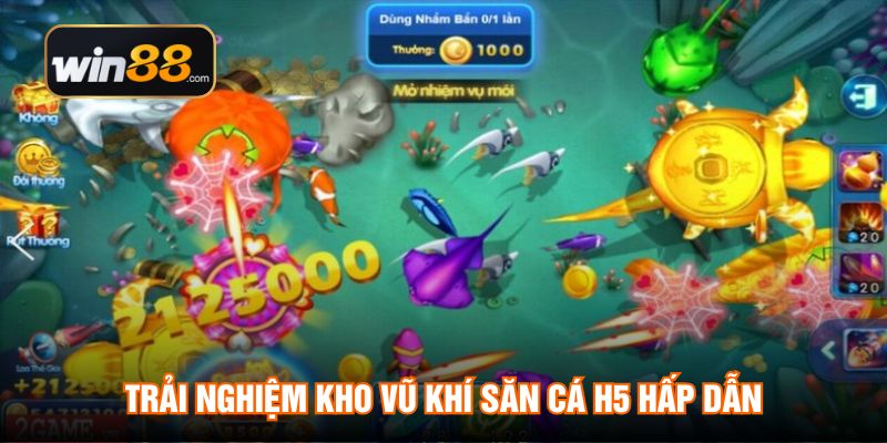 Trải nghiệm kho vũ khí săn cá H5 hấp dẫn