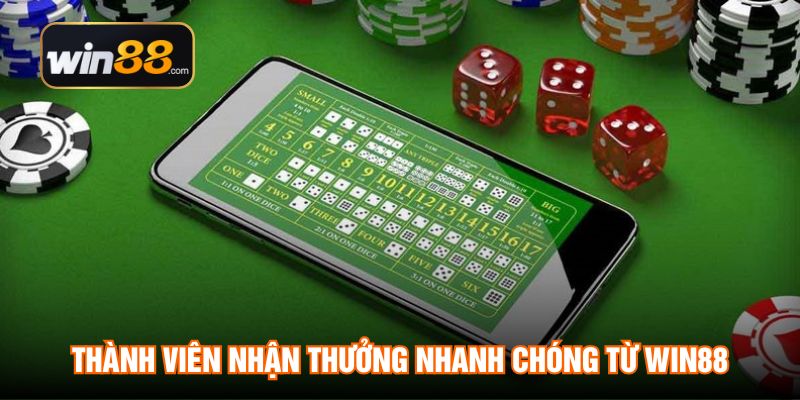 Thành viên nhận thưởng nhanh chóng từ WIN88